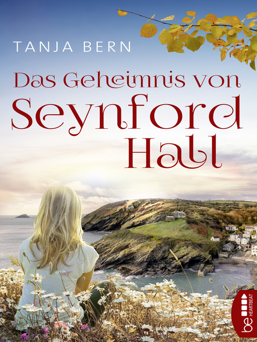 Titeldetails für Das Geheimnis von Seynford Hall nach Tanja Bern - Verfügbar